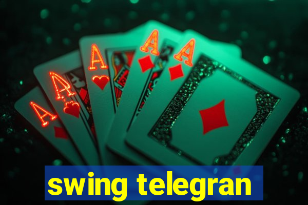 swing telegran